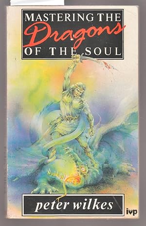 Seller image for Mastering the Dragons of the Soul for sale by Laura Books
