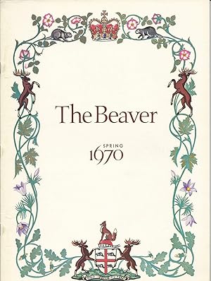 The Beaver: Magazine of the North, Outfit 300, Spring 1970