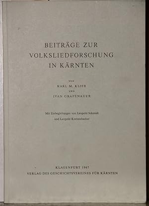 Beiträge zur Volksliedforschung in Kärnten (= Archiv für vaterländische Geschichte und Topographi...