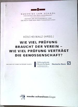 Bild des Verkufers fr Wie viel Prfung braucht der Verein - wie viel Prfung vertrgt die Genossenschaft? : Beitrge zum Symposium am 10. Juni 2005 an der Bucerius Law School, Hamburg. zum Verkauf von books4less (Versandantiquariat Petra Gros GmbH & Co. KG)