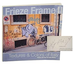 Bild des Verkufers fr Frieze Frame II (2) Textures & Colors of Italy (Signed First Edition) zum Verkauf von Jeff Hirsch Books, ABAA