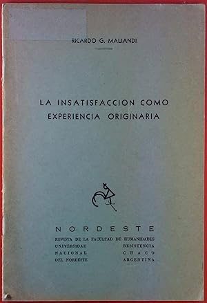 Imagen del vendedor de La Insatisfaccion Como Experiencia Originaria a la venta por biblion2