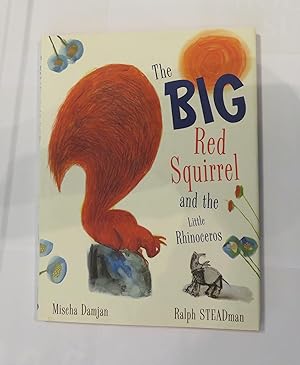 Imagen del vendedor de The Big Red Squirrel and the Little Rhinoceros a la venta por St Marys Books And Prints