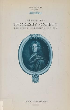 Imagen del vendedor de Miscellany. The Publications of the Thoresby Society. Second Series. Volume 1. 1990 a la venta por Barter Books Ltd