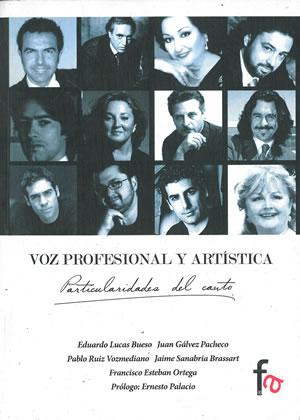 Imagen del vendedor de VOZ PROFESIONAL Y ARTSTICA: Particularidades del canto. a la venta por Librera Anticuaria Galgo