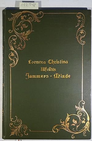Immagine del venditore per Leonora Christina. Gevinde Ulfeldt's Jammers-Minde. En egenhndig skildring af hendes fangenskab i Blaataarn i aarene 1663-85. venduto da Antiquariat Trger
