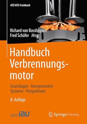 Seller image for Handbuch Verbrennungsmotor : Grundlagen, Komponenten, Systeme, Perspektiven for sale by AHA-BUCH GmbH