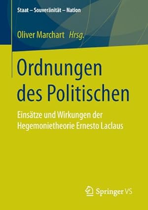 Bild des Verkufers fr Ordnungen des Politischen : Einstze und Wirkungen der Hegemonietheorie Ernesto Laclaus zum Verkauf von AHA-BUCH GmbH