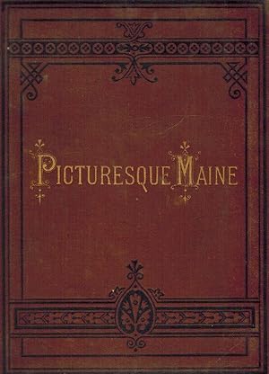 Seller image for Picturesque Maine. With Descriptions. for sale by West Coast Rare Books