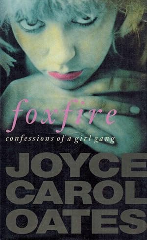 Bild des Verkufers fr Foxfire: Confessions of a Girl Gang. zum Verkauf von West Coast Rare Books