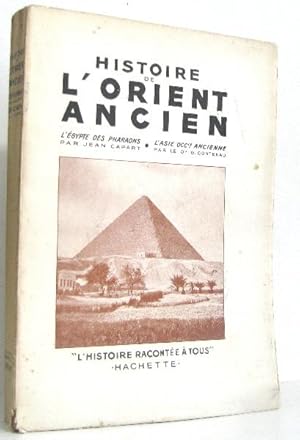 Seller image for Histoire de l'orient ancien. L'Egypte des pharaons. L'Asie occidental ancienne for sale by crealivres