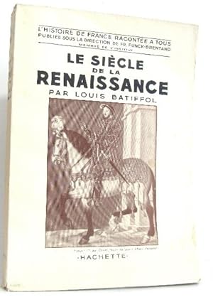 Imagen del vendedor de Le sicle de la renaissance a la venta por crealivres
