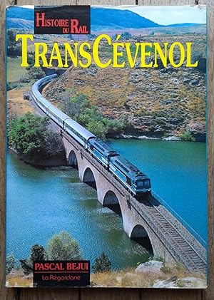 Histoire du Rail - la LIGNE du TRANSCÉVENOL
