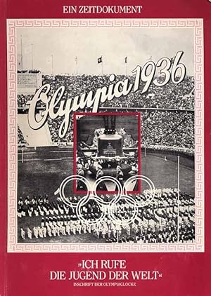 Olympia 1936. Ein Zeitdokument - Ich rufe die Jugend der Welt." Inschrift der Olympiaglocke.