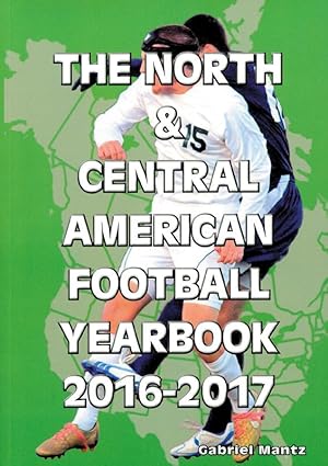 The North & Central American Football Yearbook 2016-2017.