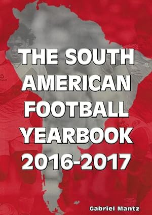 The South American Football Yearbook 2016-2017.