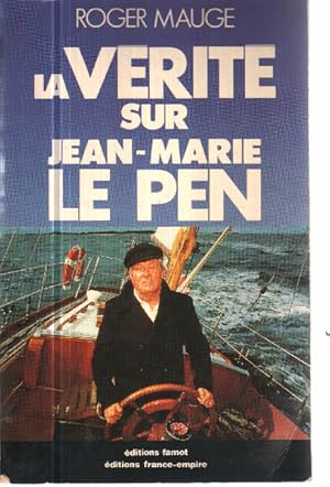 La vérité sur Jean-Marie Le Pen