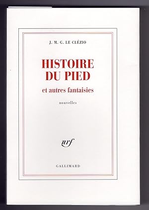 Seller image for HISTOIRE DU PIED ET AUTRES FANTAISIES. Nouvelles for sale by Librairie de l'Univers