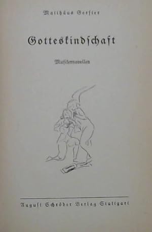 Seller image for Gotteskindschaft : Musikernovellen for sale by Chapter 1