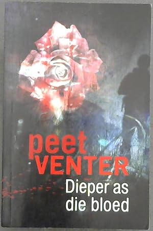 Seller image for Dieper as die bloed for sale by Chapter 1