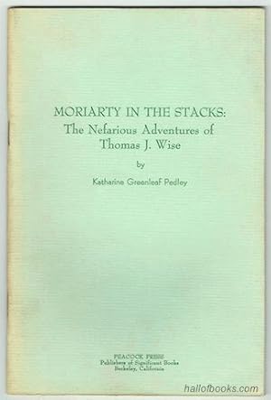 Moriarty In The Stacks: The Nefarious Adventures Of Thomas J. Wise