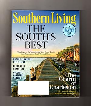 Southern Living - April, 2017. The South's Best. Charm of Charleston; Modern Farmhouse Ideas; Fro...