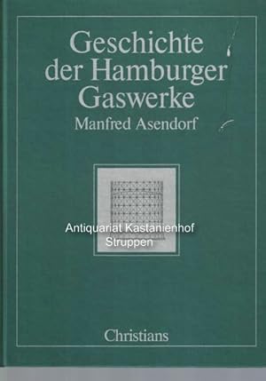 Image du vendeur pour Geschichte der Hamburger Gaswerke, mis en vente par Antiquariat Kastanienhof