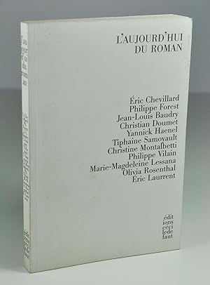Bild des Verkufers fr L'aujourd'hui du roman zum Verkauf von Librairie L'Autre sommeil
