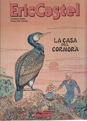 Imagen del vendedor de ERIC CASTEL, Numero 12: LA CASA DEL CORMORA (Ediciones Junior, 1988) a la venta por El Boletin