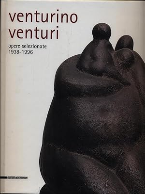 Bild des Verkufers fr Venturino Venturi opere selezionate 1938-1996 zum Verkauf von Librodifaccia