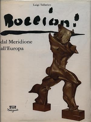 Bild des Verkufers fr Boccioni dal Meridione all'Europa zum Verkauf von Librodifaccia