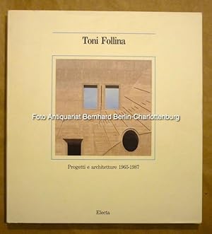 Image du vendeur pour Toni Follina. Progetti e Architetture 1965-1987 mis en vente par Antiquariat Bernhard