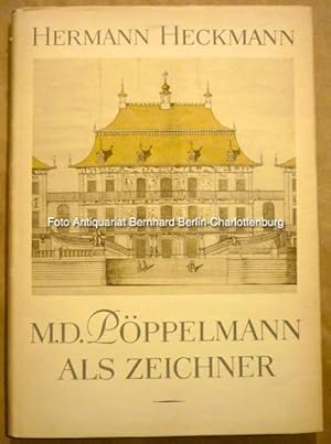 M. D. Pöppelmann als Zeichner