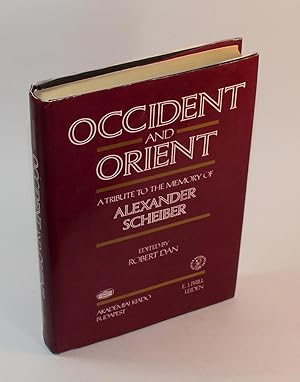 Occident and Orient: A Tribute to the Memory of Alexander Scheiber