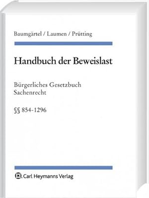 Seller image for Handbuch der Beweislast: BGB Sachenrecht :  854-1296 for sale by AHA-BUCH