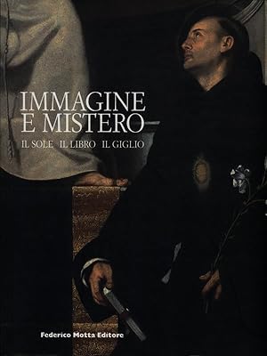 Bild des Verkufers fr Immagine e Mistero - Il sole il libro il giglio zum Verkauf von Librodifaccia