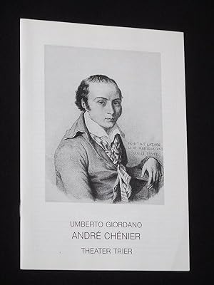 Image du vendeur pour Programmheft 13 Theater der Stadt Trier 1988/89. ANDRE CHENIER von Illica, Giordano (Musik). Musikal. Ltg.: Reinhard Petersen, Insz.: Robert Hoyem, Bhnenbild: Karel Spanhak, Kostme: Eva-Maria Pfeifer-Schiessl. Mit Antonius Nicolescu (Andre Chenier), Dario Fabbri, Cynthia Szymkowicz, Karin Clarke, Vera Ilieva, Kerstin Faber, Helmut Mende mis en vente par Fast alles Theater! Antiquariat fr die darstellenden Knste