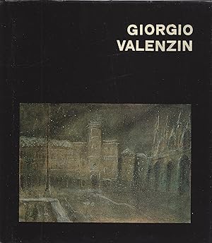 GIORGIO VALENZIN, PITTORE VENEZIANO (1903-1978)