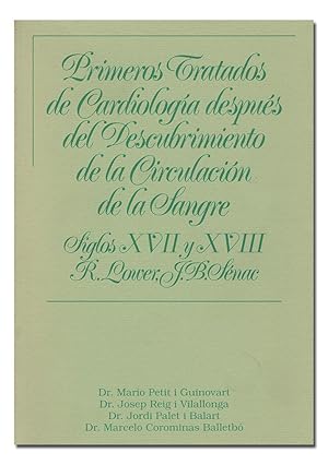 Seller image for Primeros tratados de cardiologa despus del descubrimiento de la circulacin de la sangre. Siglos XVII y XVIII. R. Lower, J. B. Snac. for sale by Librera Berceo (Libros Antiguos)