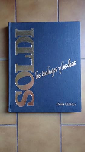 Seller image for SOLDI. LOS TRABAJOS Y LOS DAS for sale by Ernesto Julin Friedenthal