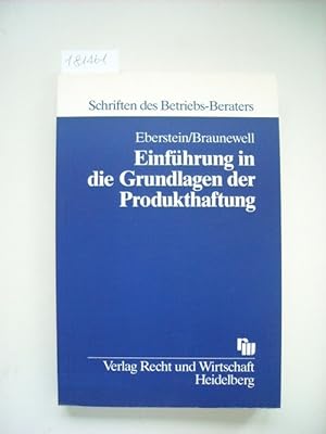 Bild des Verkufers fr Einfhrung in die Grundlagen der Produkthaftung : Leitfaden fr den Unternehmer zum Verkauf von Gebrauchtbcherlogistik  H.J. Lauterbach