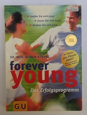 Seller image for Forever Young. Das Erfolgsprogramm. Mit zahlr. Abb. for sale by Der Buchfreund