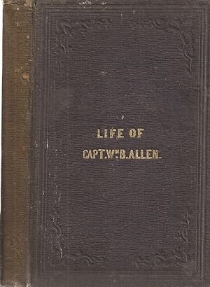 Seller image for The Life and Character of Capt. Wm. B. Allen, etc. (Captain William) (presentation copy) for sale by Auldfarran Books, IOBA