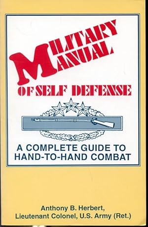 Seller image for Military Manual of Self Defense - A complete guide to hand-to-hand combat for sale by Librairie Le Nord