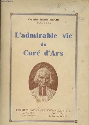 Imagen del vendedor de L'ADMIRABLE VIE DU CURE D'ARS a la venta por Le-Livre