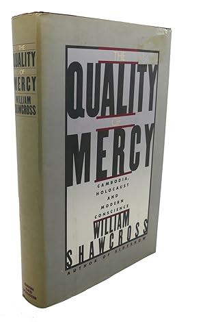 Seller image for THE QUALITY OF MERCY : Cambodia, Holocaust and Modern Conscience for sale by Rare Book Cellar