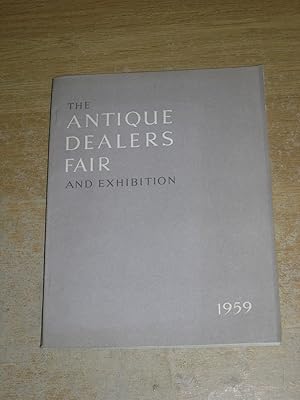 Seller image for The Antique Dealers Fair & Exhibition 1959 for sale by Neo Books