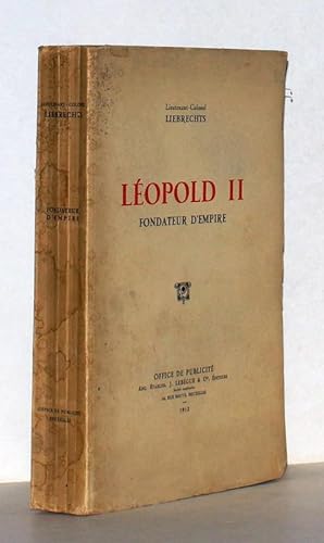 Léopold II. Fondateur d'Empire.