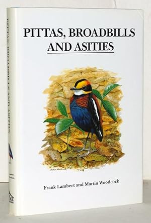 Bild des Verkufers fr Pittas, Broadbills and Asities. zum Verkauf von Antiquariat Stefan Wulf