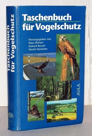 Seller image for Taschenbuch fr Vogelschutz. Unter Mitarbeit von Rainer Altenkamp, Hans-Gnther Bauer, Peter Becker, Peter Boye, Wolfgang Epple, Peter Havelka, Christoph Heinrich, Peter Herkenrath, Klaus und Thomas Isselbcher, Michael Jbges, Roswitha Junker-Bornholdt, Sandra Klein, Wilfried Knief, Hans Walter Louis, Johann H. Mooij, Axel Mller, Helmut Ranftl, Karl-Heinz Schmidt, August Spitznagel, Christoph Sudfeldt, Stefan R. Sudmann, Peter Sdbeck, Matthias Werner, Jochen Weisner. for sale by Antiquariat Stefan Wulf